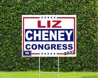 Liz Cheney Wyoming Congress 2022 Election Race Red White & Blue Yard Sign with Metal H Stake
