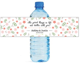 The Good Things In Life Are Better With You Water Bottle Labels Great for Wedding Day Engagement Party Bridal Shower Birthday party label
