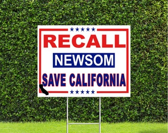 Recall Newsom Save California Red White & Blue Yard Sign with Metal H Stake