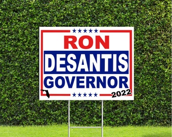 Ron Desantis Governor Florida 2022 Election Race Red White & Blue Yard Sign with Metal H Stake