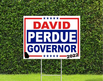 David Perdue 2022 Georgia Governor Race Red White & Blue Yard Sign with Metal H Stake