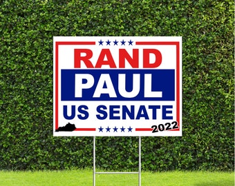 Rand Paul Kentucky 2022 US Senate Race Red White & Blue Yard Sign with Metal H Stake