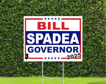Bill Spadea New Jersey Governor 2025 Election Race Red White & Blue Yard Sign with Metal H Stake