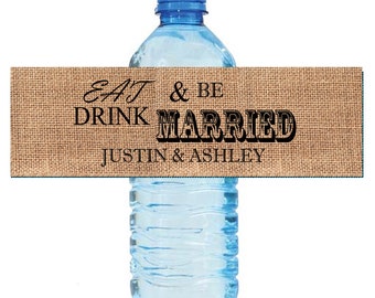 Burlap Eat Drink & Be Married Wedding Water Bottle Labels Great for Engagement Bridal Shower Party