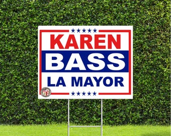 Karen Bass Los Angeles Mayor Election Race Red White & Blue Yard Sign with Metal H Stake LA City Mayor
