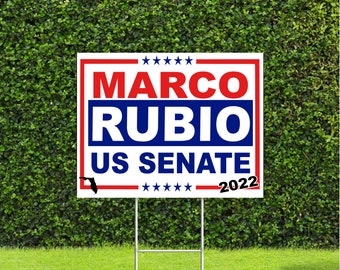 Marco Rubio Florida 2022 US Senate Race Red White & Blue Yard Sign with Metal H Stake