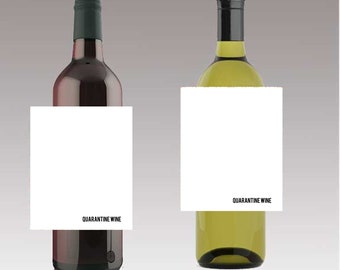 Quarantine Wine Bottle Labels Great for Writing your personal Quararantine Message easy to use self adhesive Labels
