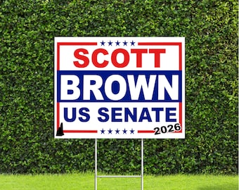Scott Brown New Hampshire Senate 2026 Race Red White & Blue Yard Sign with Metal H Stake