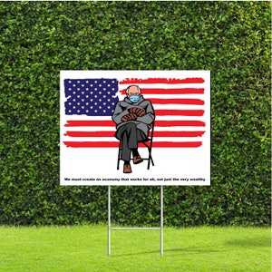 Bernie Sanders with Mittens in front of American US Flag and quote, Metal Stake H stake is Included