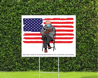 Bernie Sanders with Mittens in front of American US Flag and quote, Metal Stake H stake is Included