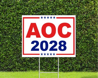 AOC 2028 Presidential Election, Democratic Party Yard Sign with Metal H Stake Alexandria Ocasio-Cortez