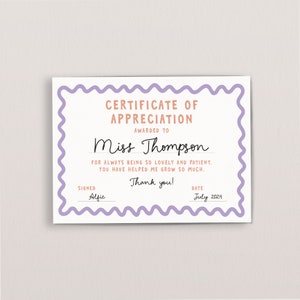 May include: A certificate of appreciation with a purple border, awarded to Miss Thompson for being lovely and patient. The certificate is signed by Alfie and dated July 2024.