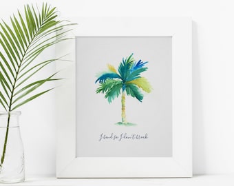 Tropical Watercolor Palm Tree Motivational Poster, Inspirational Gift Idea, Beach House Decor and Gift Ideas