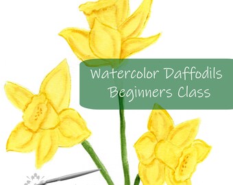 Online Watercolor Class for Beginners Beginning Online Daffodil Class