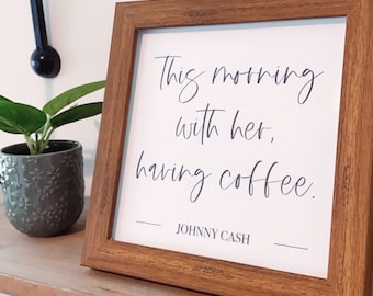 Johnny Cash Coffee Quote Print, Paradise Sign (Digital Download)