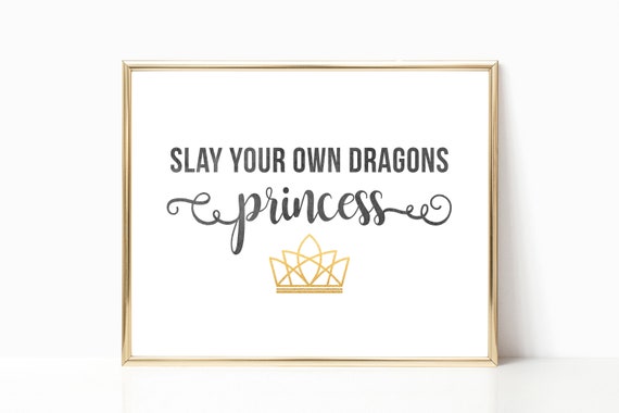 Girl Power Art Print, Slay Your Own Dragons, Girls Room Decor (Digital Download)