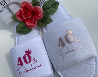 40 and fabulous spa day slippers, 18th, 30th 50th, 60th birthday