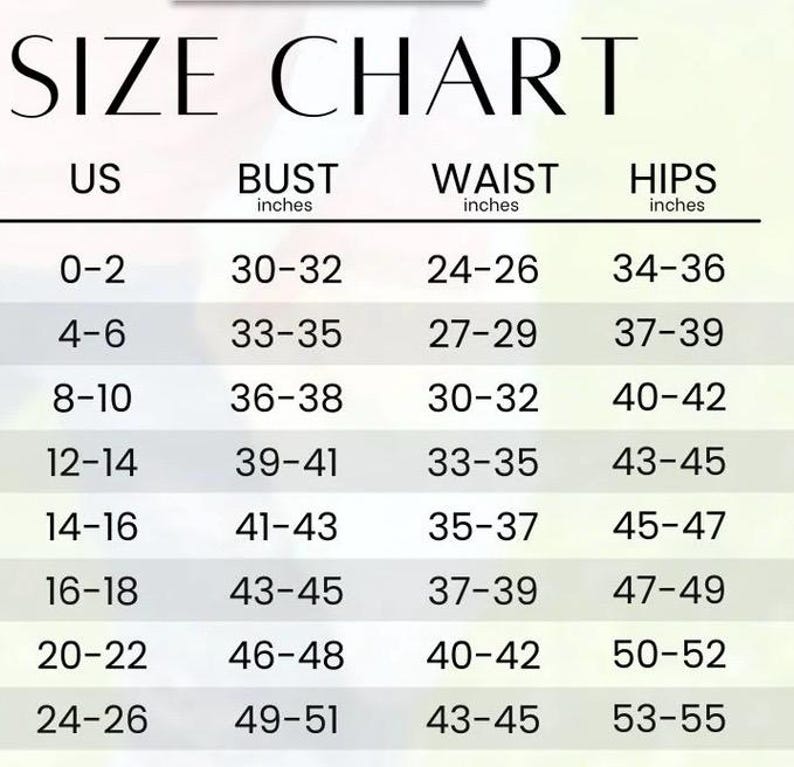 May include: A size chart with the text "SIZE CHART" at the top. The chart lists US sizes from 0-2 to 24-26, with corresponding bust, waist, and hip measurements in inches. The chart is on a white background.