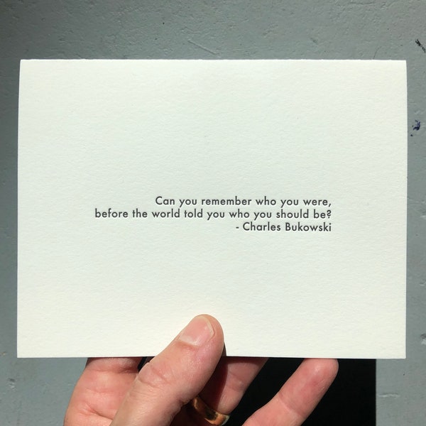 Charles Bukowski - Remember Who You Are (letterpress greeting card with envelope)