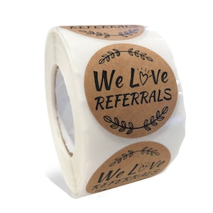 We/I Love Referrals, Gift For You, Thank U for Shopping Local, 1.5" Round Kraft/Color Paper Stickers (Roll of 250/500)