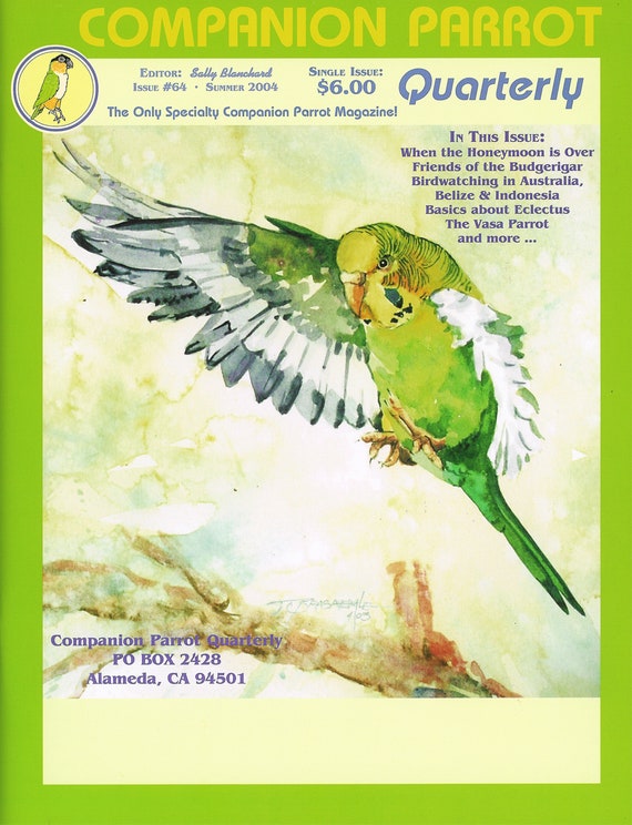 Friends of the Budgerigar Articles and Stories Various writers - Sally Blanchard Companion Parrot Quarterly #64