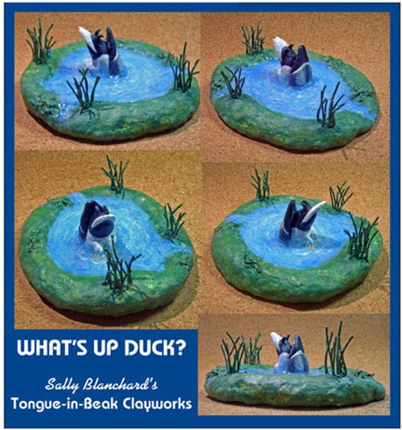 WHAT'S UP DUCK? Mallard in Pond Sally Blanchard's Tongue-in-Beak Clayworks