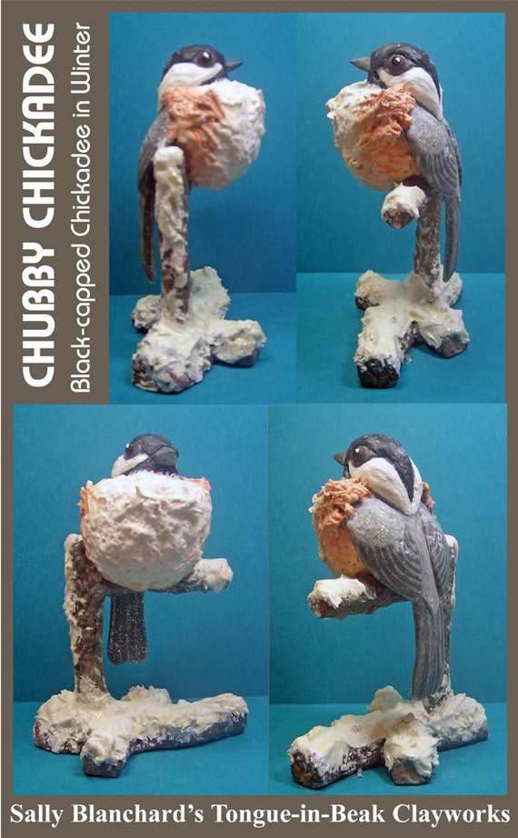 Chubby Chickadee - Black-capped Chickadee in Winter - Sally Blanchard's Tongue-in-Beak Clayworks