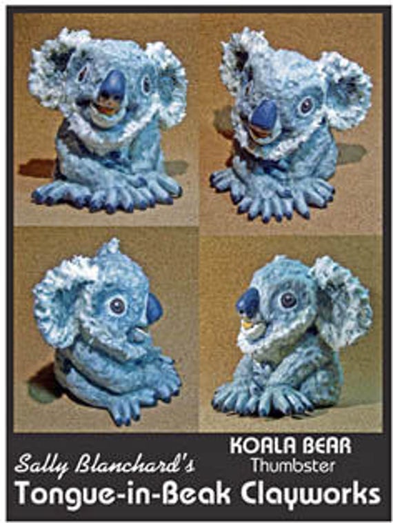 Koala Bear Thumbster - Sally Blanchard's Tongue-in-Beak Clayworks - Oringinal One of a Kind