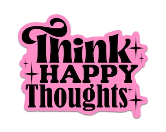 Sticker Think Happy Thoughts