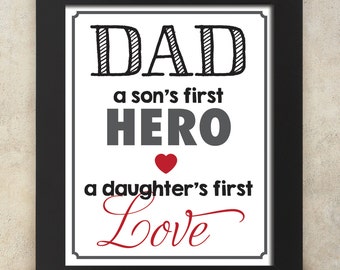 DAD un fils premier HÉROS une fille premier LOVE 8x10 signe téléchargement instantané