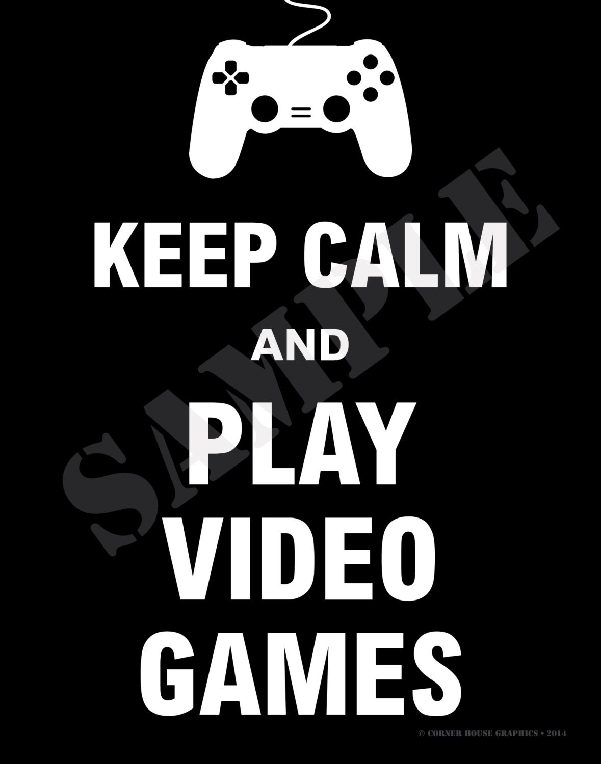 Keep Calm and Play Video Games Instant Download Print Sign - Etsy