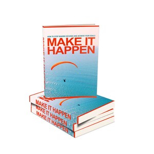 May include: A stack of three books with a blue and white cover and the title "Make It Happen" in red text. The top book has the subtitle "How to Stop Making Excuses and Achieve Your Goals".