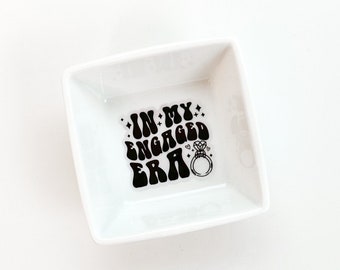 Engagement Ring Dish - In My Engaged Era - Ring dish for bride