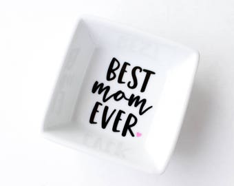 Mother's Day Ring Dish | Best Mom Ever Ring Dish | Mother's Day Gift | Ring holder | Trinket Dish | Ring Tray | Jewelry dish