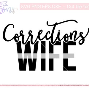 Corrections Wife SVG - Thin Silver line - Law Enforcement Wife - Digital Item