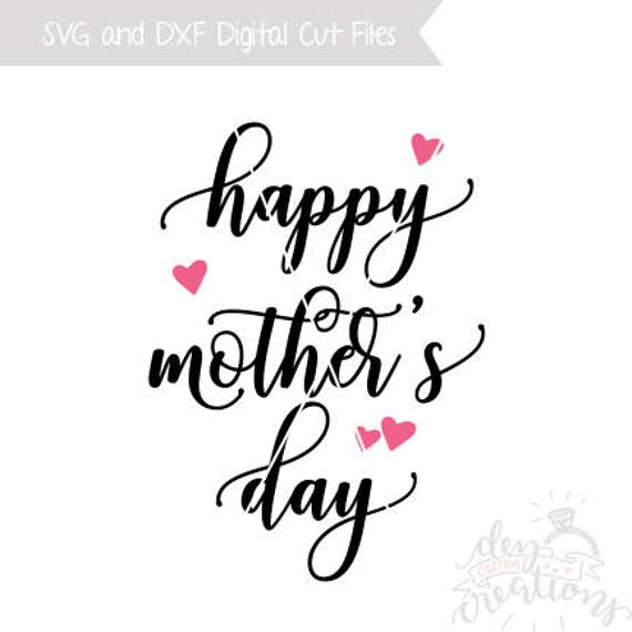 Download SVG Happy Mother's Day Cut File DXF file svg files | Etsy