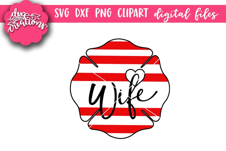Fire Wife Maltese Cross Svg Dxf Png Clipart Firefighter Etsy