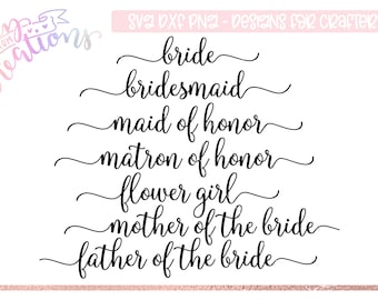 Bridal Party SVG set #2 | Cut File | SVG DXF files | svg for Cricut and Silhouette