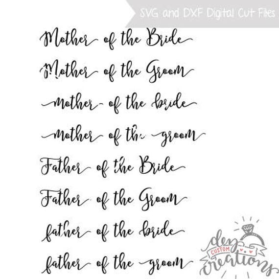 Download Mother Of The Bride Svg Father Of The Bride Groom Cut File Etsy
