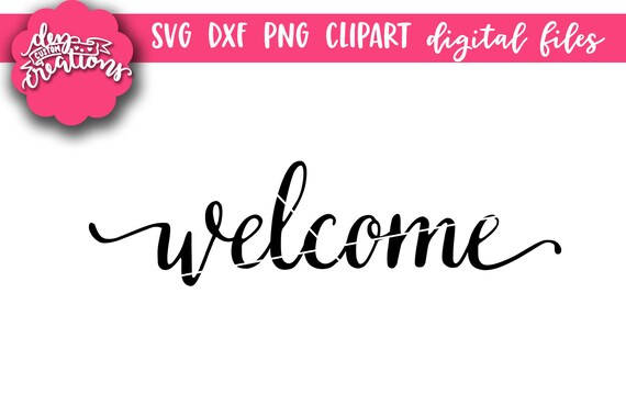 Download Welcome Svg Cut File Welcome Stencil Svg Files For Etsy
