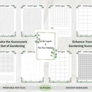 May include: Printable garden layout templates with a green leafy border. The text "Take the Guesswork Out of Gardening" and "Enhance Your Gardening Success" is featured on the page. The text "Garden Layouts & Plot Plan Templates" is featured in a gold frame. The text "Printable PDF Files" and "Instant Download" is featured at the bottom of the page. The text "15 Pages" is featured in the center of the page.