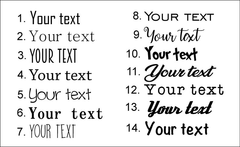 May include: A white background with black text showing 14 different ways to write "Your text" in various fonts and styles.