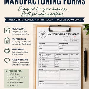 May include: A digital download advertisement for custom manufacturing forms featuring a clipboard with a printed work order document. The form includes sections for customer details, job information, operations, materials, and approval signatures.