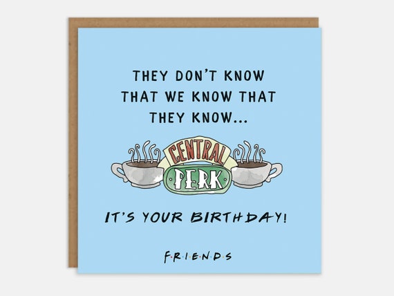 Cardology Funny Friends Birthday Card Friends Tvshow Gift Officially  Licensed Friends Merchandise 