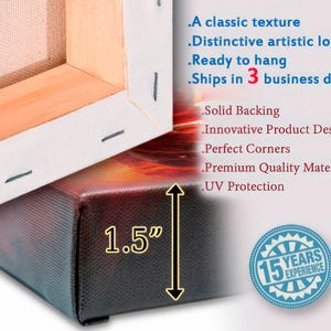 May include: A close-up of a canvas print with a 1.5 inch thick frame. The print is ready to hang and ships in 3 business days. The print features a classic texture, distinctive artistic look, solid backing, innovative product design, perfect corners, premium quality materials, and UV protection.