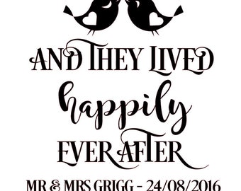 And they lived happily ever after-personalised vinyl transfer/wedding/anniversary/love/gift/ribba frame/box frame