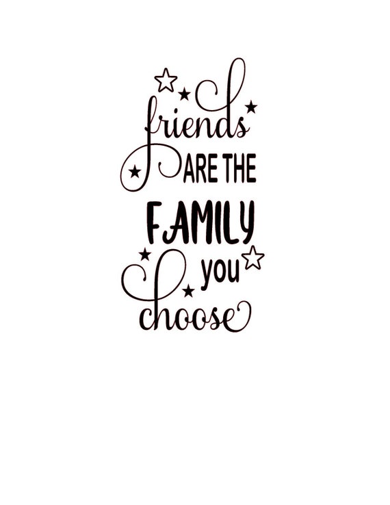 Friends are the family ..Wine bottle vase vinyl decal sticker