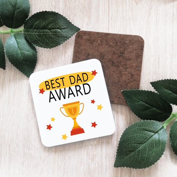 Best Dad Award coaster-novelty coaster gift-dad gift-fathers day gift-gift for him-beer coaster-drink coaster gift-grandad-uncle-bro