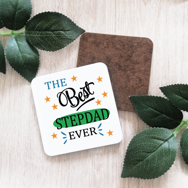 The Best Ever Stepdad coaster-novelty coaster gift-dad gift-fathers day gift-gift for him-beer coaster-drink coaster gift-grandad-uncle-bro