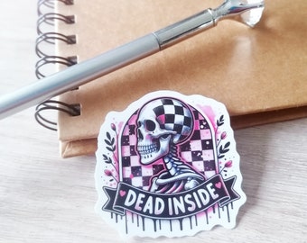 Dead Inside VINYL STICKER-skeleton goth-spooky sticker-halloween sticker-laptop sticker-tablet sticker-dead inside